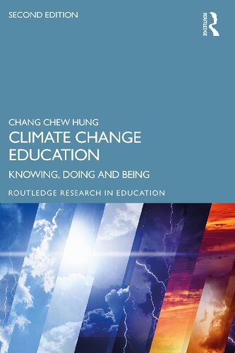 Climate Change Education Knowing Doing And Being 2nd Edition Chang Chew Hung