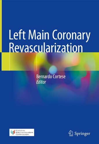 Left Main Coronary Revascularization Bernardo Cortese