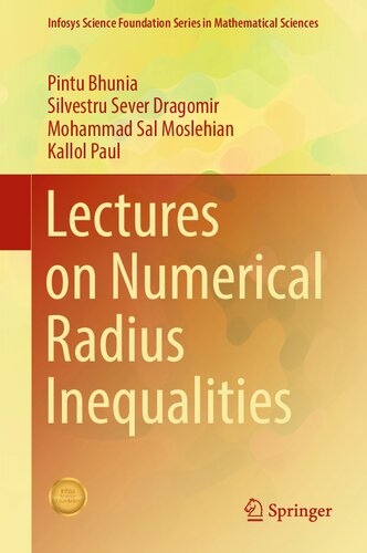 Lectures On Numerical Radius Inequalities Pintu Bhunia Silvestru Sever Dragomir