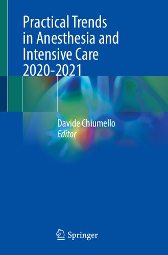 Practical Trends In Anesthesia And Intensive Care 20202021 Davide Chiumello