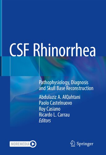 Csf Rhinorrhea Pathophysiology Diagnosis And Skull Base Reconstruction Abdulaziz A Alqahtani