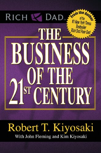 The Business Of The 21st Century Robert T Kiyosaki John Fleming
