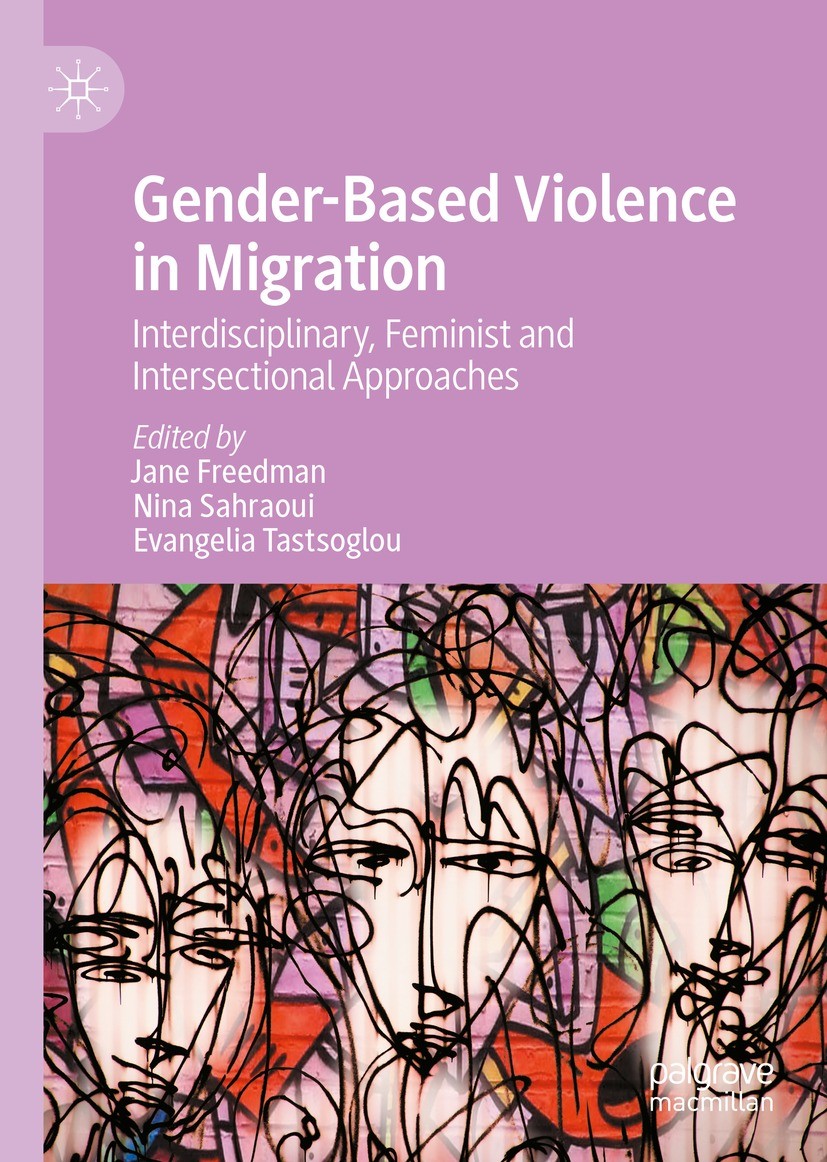 Genderbased Violence In Migration Interdisciplinary Feminist And Intersectional Approaches 1st Edition Jane Freedman