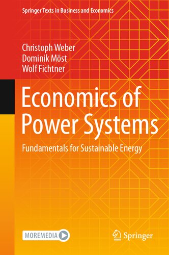 Economics Of Power Systems Fundamentals For Sustainable Energy Christoph Weber