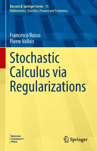 Stochastic Calculus Via Regularizations Francesco Russo Pierre Vallois