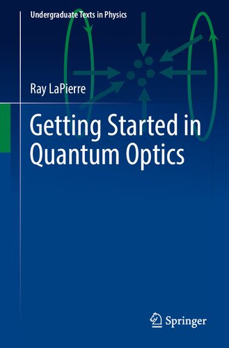 Getting Started In Quantum Optics Ray Lapierre