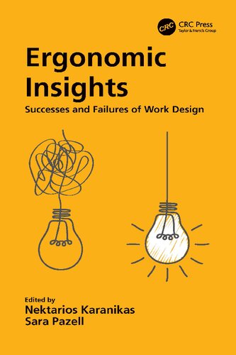 Ergonomic Insights Successes And Failures Of Work Design Nektarios Karanikas
