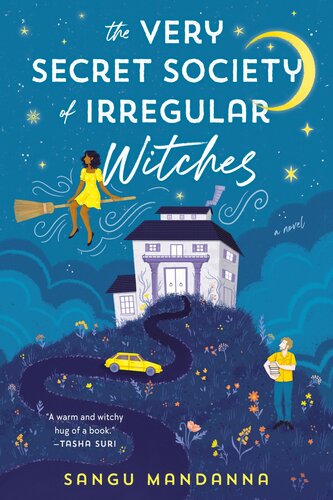 The Very Secret Society Of Irregular Witches Sangu Mandanna