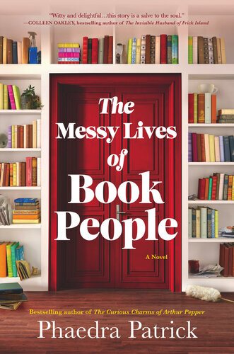 The Messy Lives Of Book People Phaedra Patrick