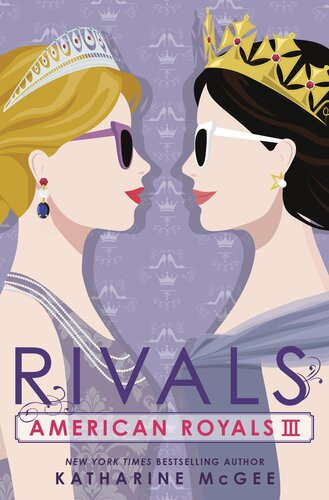 American Royals Iii Rivals Katharine Mcgee