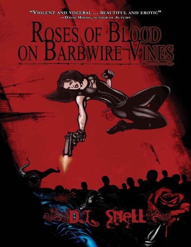 Roses Of Blood On Barbwire Vines D L Snell