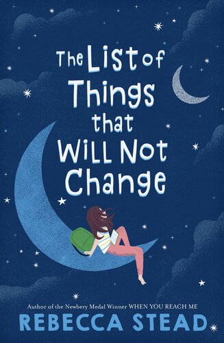 The List Of Things That Will Not Change Rebecca Stead