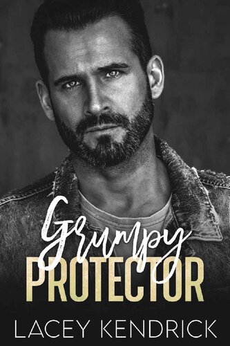 Grumpy Protector Lacey Kendrick