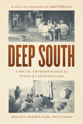 Deep South A Social Anthropological Study Of Caste And Class Allison Davis