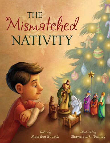 The Mismatched Nativity Merrilee Boyack