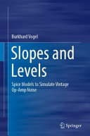 Slopes And Levels Spice Models To Simulate Vintage Opamp Noise Burkhard Vogel