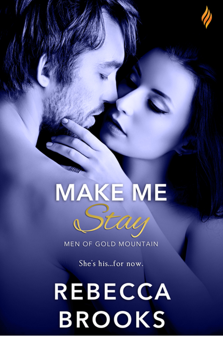 Make Me Stay Men Of Gold Mountain Rebecca Brooks