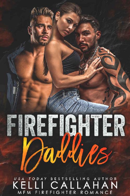 Firefighter Daddies Kelli Callahan