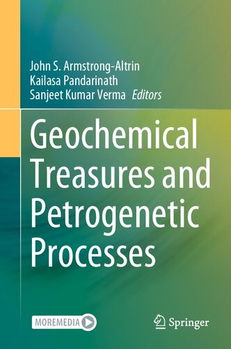 Geochemical Treasures And Petrogenetic Processes John S Armstrongaltrin