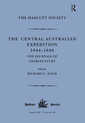 The Central Australian Expedition 18441846 The Journals Of Charles Sturt The Journals Of Charles Sturt 2002th Edition Charles Sturt