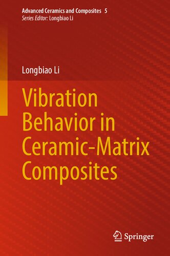 Vibration Behavior In Ceramicmatrix Composites Longbiao Li