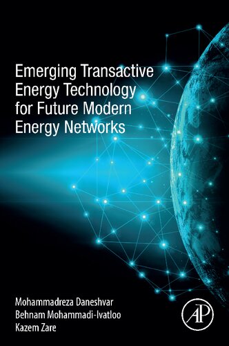 Emerging Transactive Energy Technology For Future Modern Energy Networks Mohammadreza Daneshvar