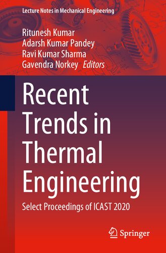 Recent Trends In Thermal Engineering Select Proceedings Of Icast 2020 Ritunesh Kumar