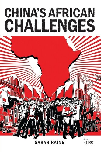 Chinas African Challenges Sarah Raine