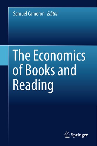 The Economics Of Books And Reading Samuel Cameron