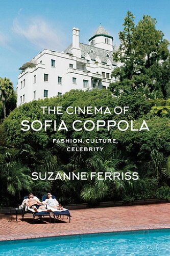 The Cinema Of Sofia Coppola Fashion Culture Celebrity Suzanne Ferriss