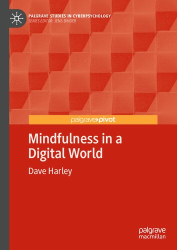 Mindfulness In A Digital World Dave Harley