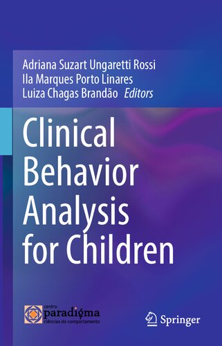 Clinical Behavior Analysis For Children Adriana Suzart Ungaretti Rossi