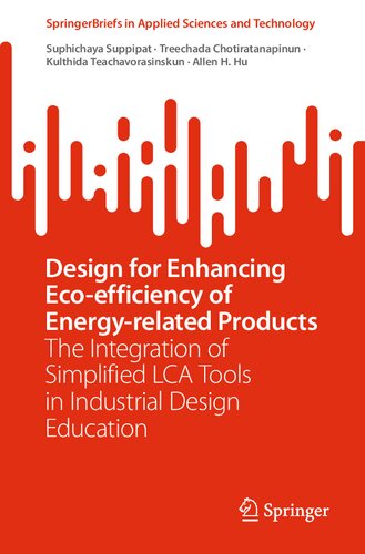 Design For Enhancing Ecoefficiency Of Energyrelated Products The Integration Of Simplified Lca Tools In Industrial Design Education Suphichaya Suppipat