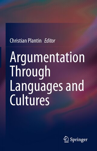 Argumentation Through Languages And Cultures Christian Plantin