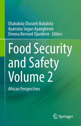Food Security And Safety Volume 2 African Perspectives Olubukola Oluranti Babalola