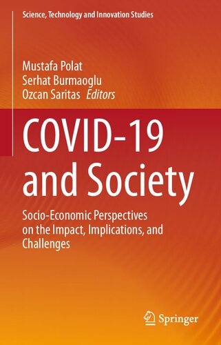 Covid19 And Society Socioeconomic Perspectives On The Impact Implications And Challenges Mustafa Polat