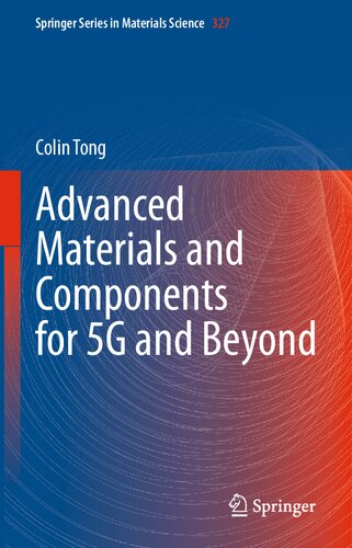 Advanced Materials And Components For 5g And Beyond Colin Tong