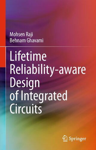 Lifetime Reliabilityaware Design Of Integrated Circuits Mohsen Raji