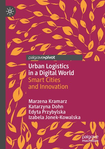 Urban Logistics In A Digital World Smart Cities And Innovation Marzena Kramarz