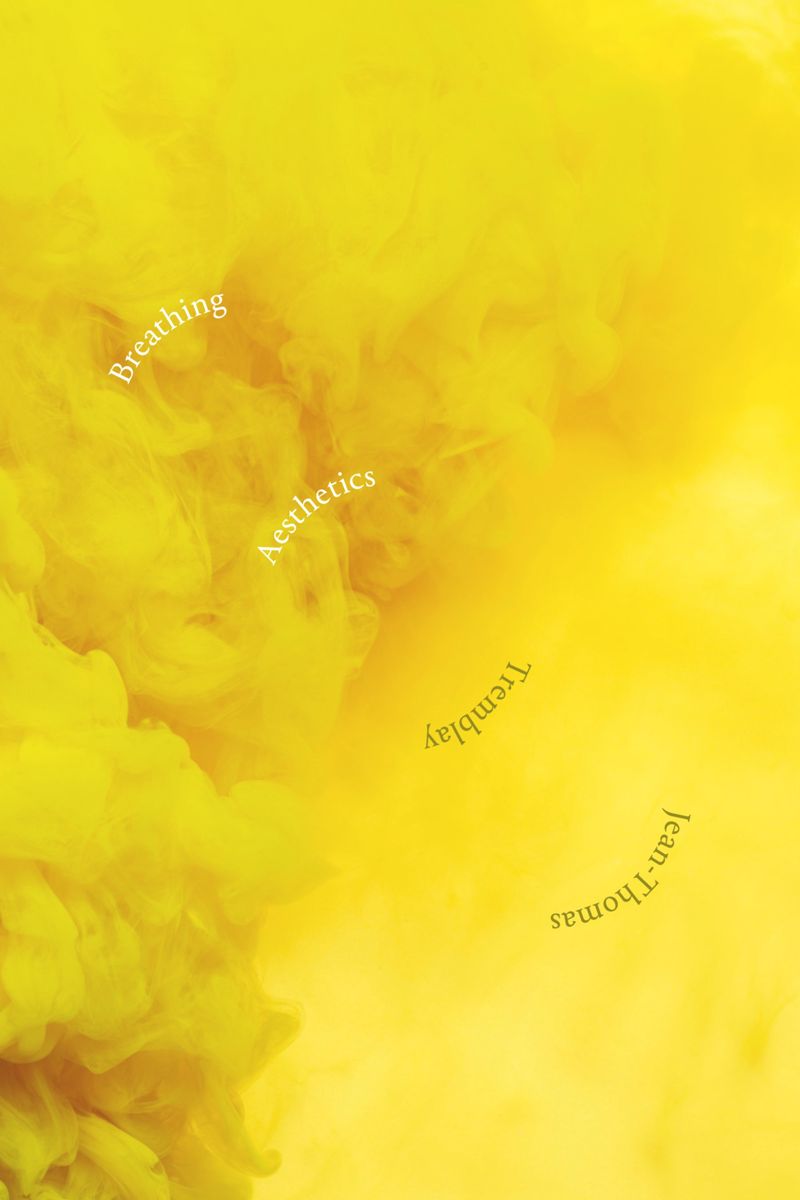 Breathing Aesthetics Jeanthomas Tremblay