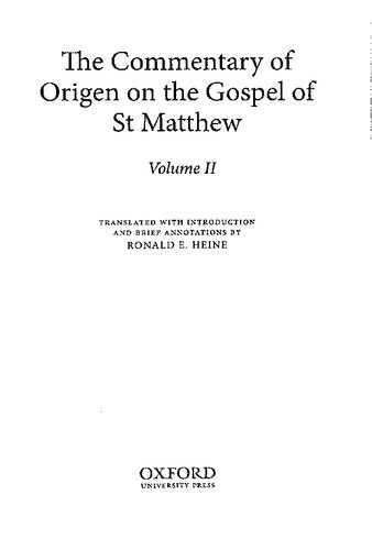 The Commentary Of Origen On The Gospel Of St Matthew Origen Ronald E Heine