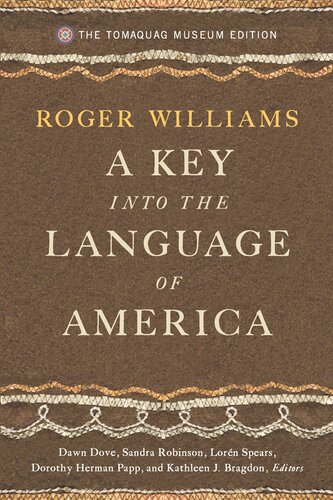 A Key Into The Language Of America The Tomaquag Museum Edition Reprint Roger Williams