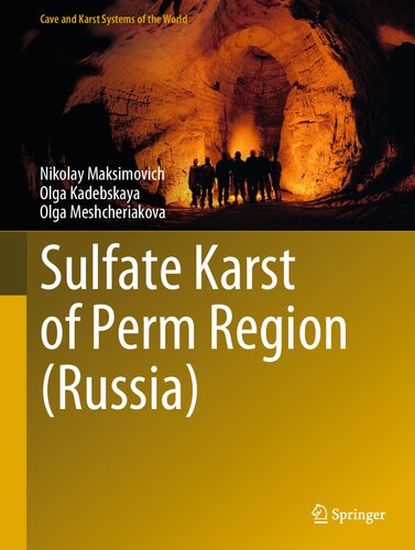 Sulfate Karst Of Perm Region Russia Nikolay Maksimovich Olga Kadebskaya