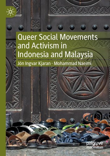 Queer Social Movements And Activism In Indonesia And Malaysia Jn Ingvar Kjaran