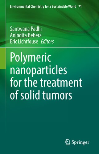 Polymeric Nanoparticles For The Treatment Of Solid Tumors Santwana Padhi