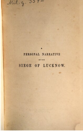 A Personal Narrative Of The Siege Of Lucknow L E Ruutz Rees