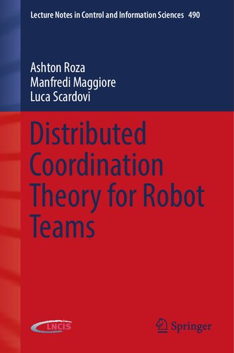 Distributed Coordination Theory For Robot Teams Ashton Roza Manfredi Maggiore