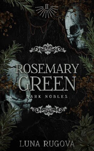 Rosemary Green A Regency Gothic Vampire Romance Dark Nobles Book 2 Luna Rugova