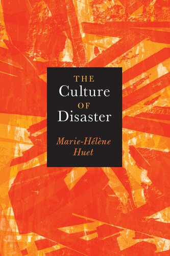 The Culture Of Disaster Mariehlne Huet
