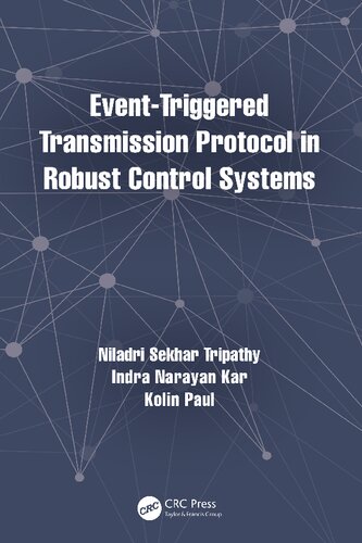 Eventtriggered Transmission Protocol In Robust Control Systems Niladri Sekhar Tripathy
